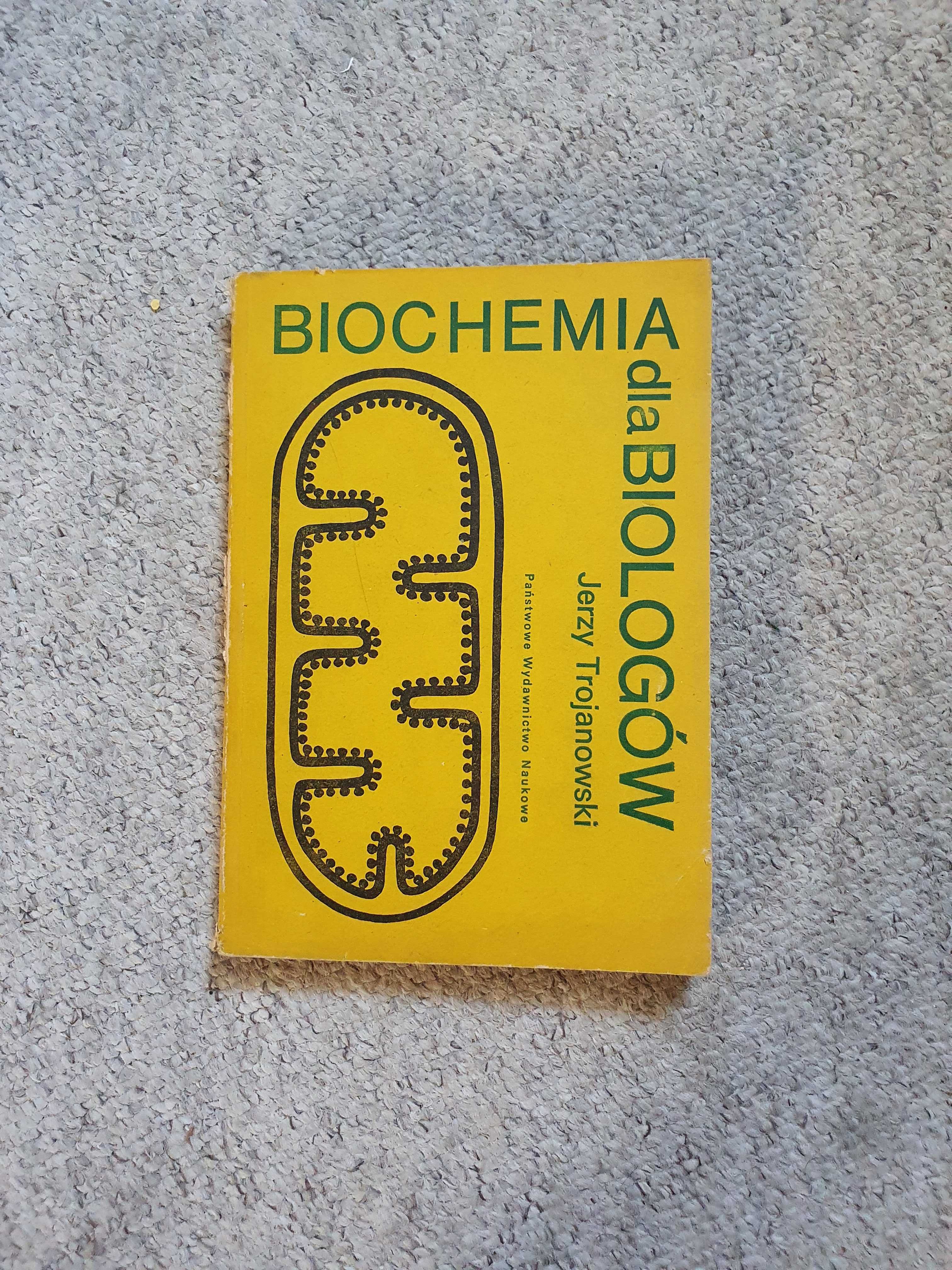 Biochemia dla biologów - J. Trojanowski