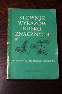 SŁOWNIK WYRAZÓW bliskoznacznych - Stanisław Skorupko