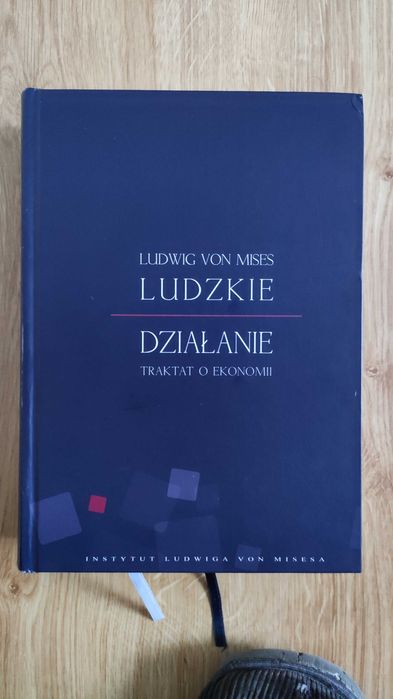 Ludwig von Mises - Ludzkie działanie Traktat o ekonomii, stan BDB