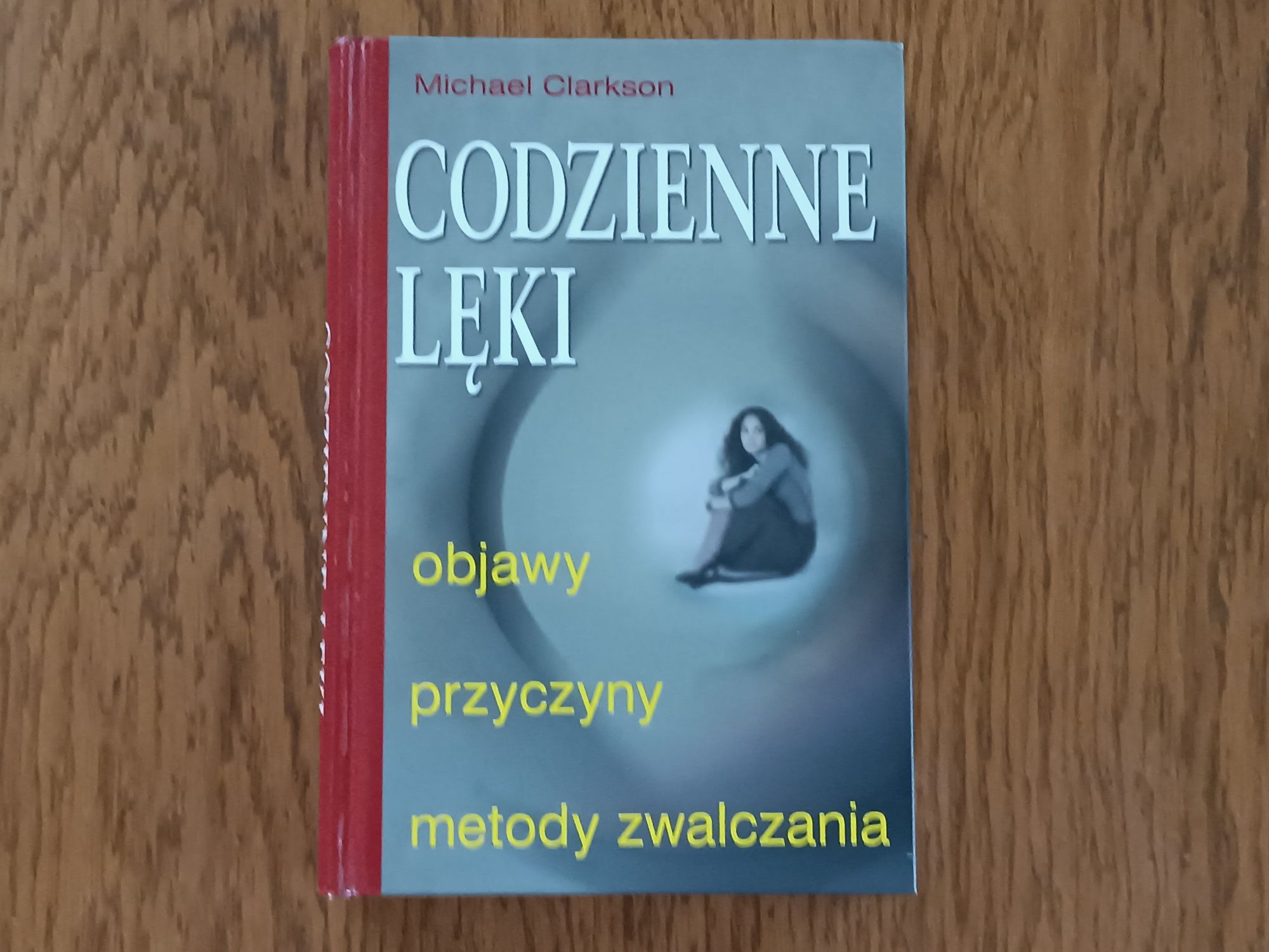 Codzienne Lęki - Michael Clarkson