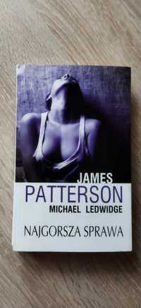 Książka Najgorsza Sprawa James Patterson Michael Ledwidge