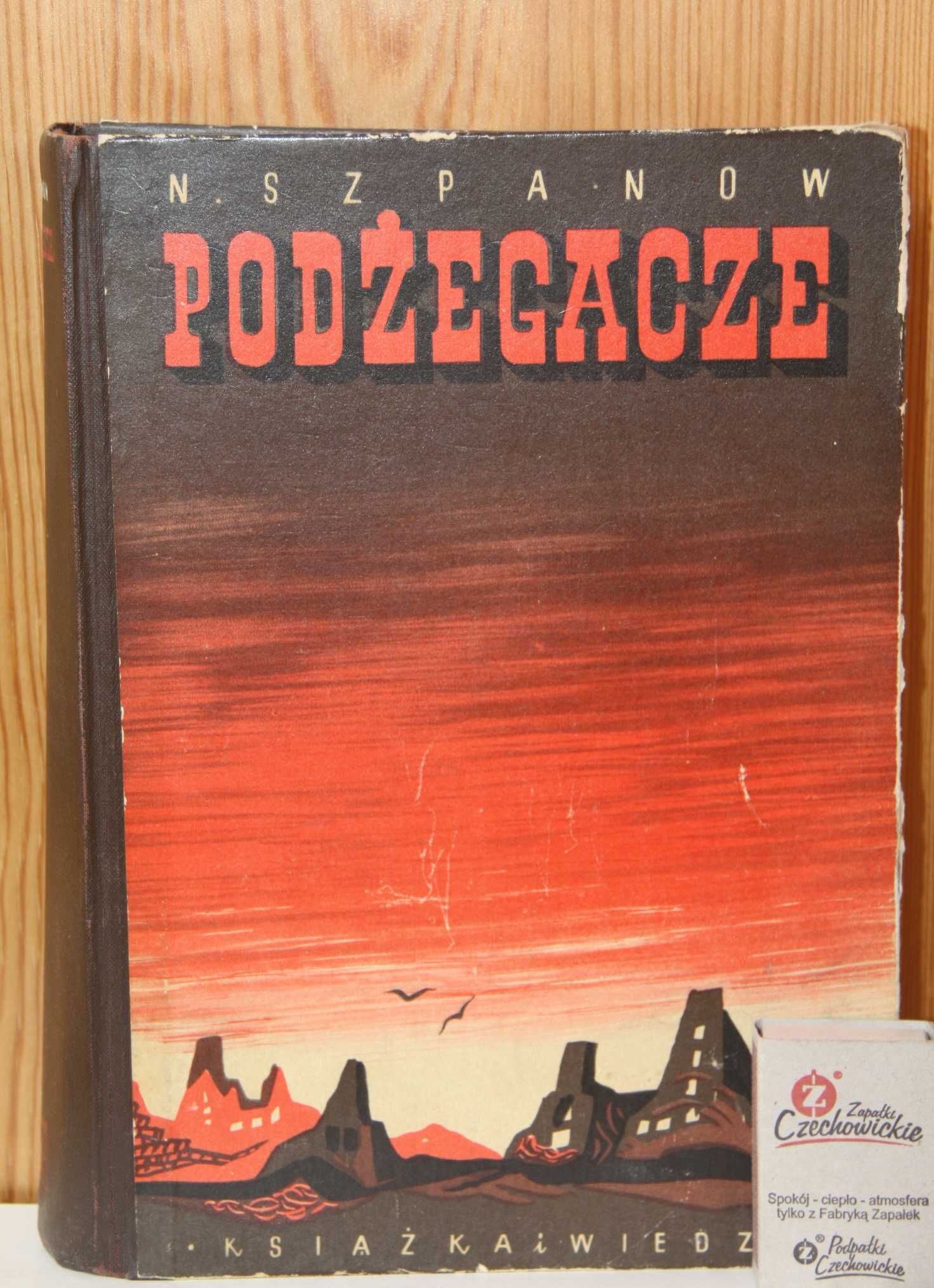 Stalina epoka - Podżegacze