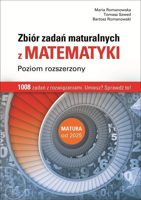 Matematyka zbiór zadań maturalnych poziom rozszerzony wyd. Pazdro