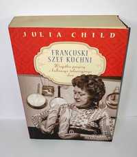 Julia Child - Francuski szef kuchni