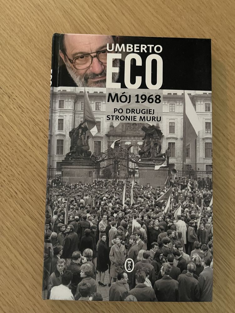 Mój 1968 Po drugiej stronie muru Umberto Eco