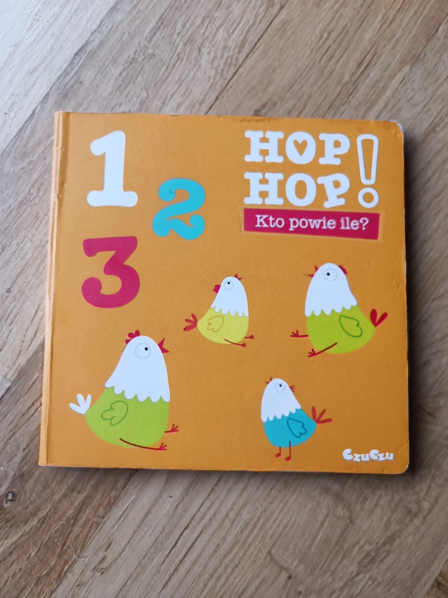 Książka dla dzieci czuczu hop hop kto powie ile