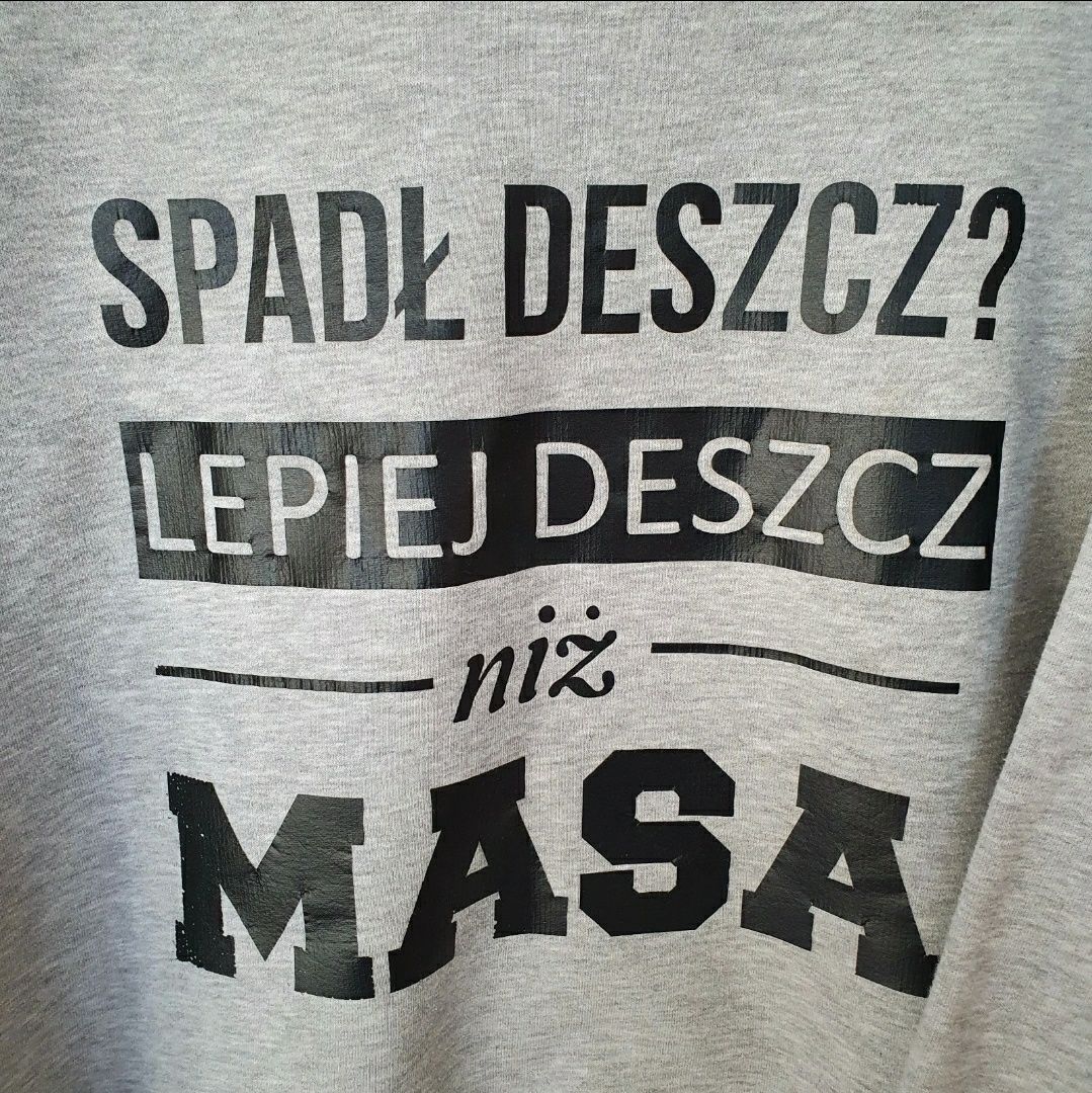 Szara bluza Łap Nas Spadł deszcz? Lepiej deszcz niż masa S 36