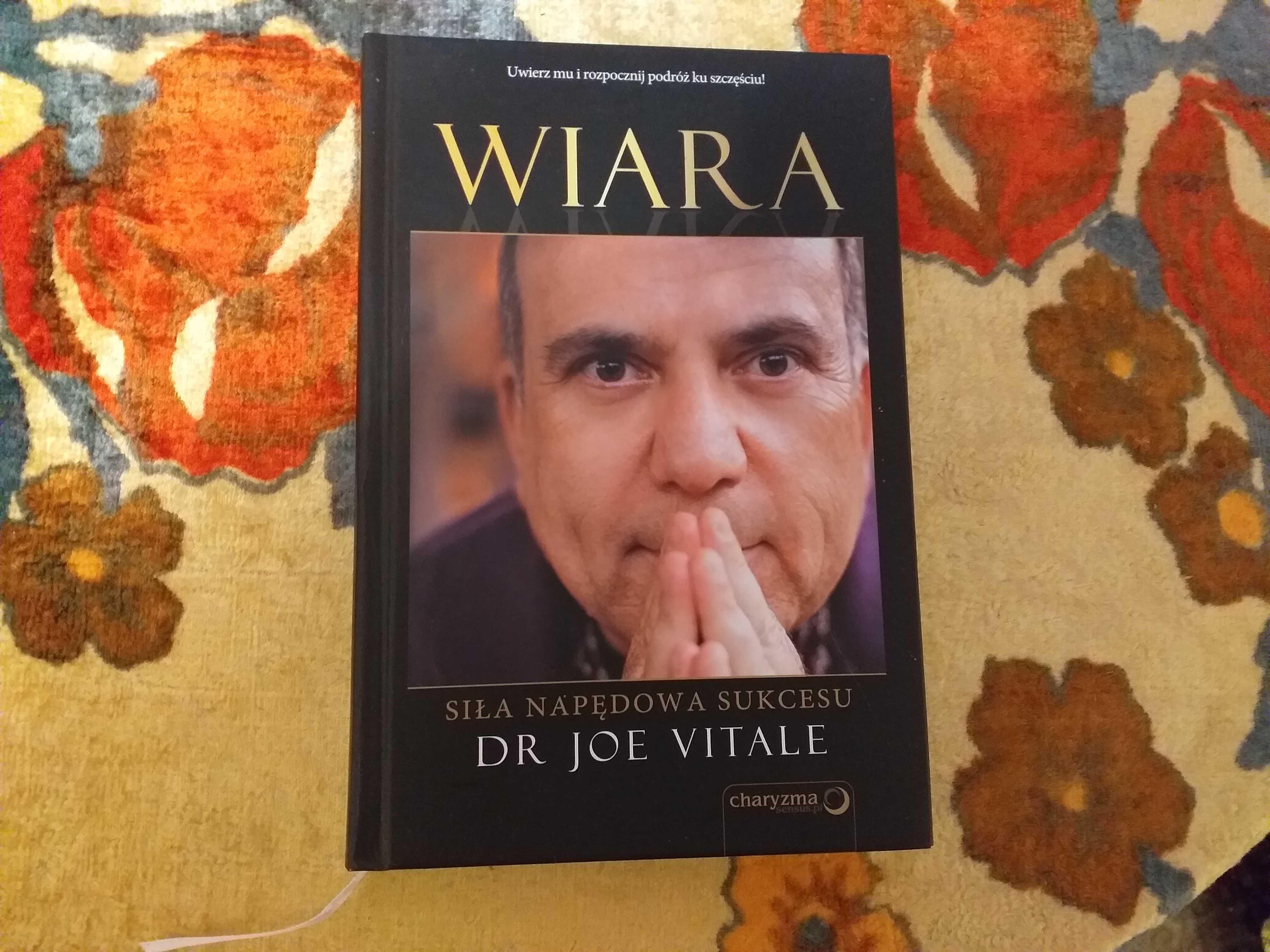 Książka Wiara Joe Vitale.