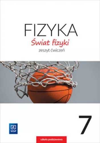 Fizyka SP 7 Świat fizyki ćw. WSiP - Maria Rozenbajgier, Ryszard Rozen