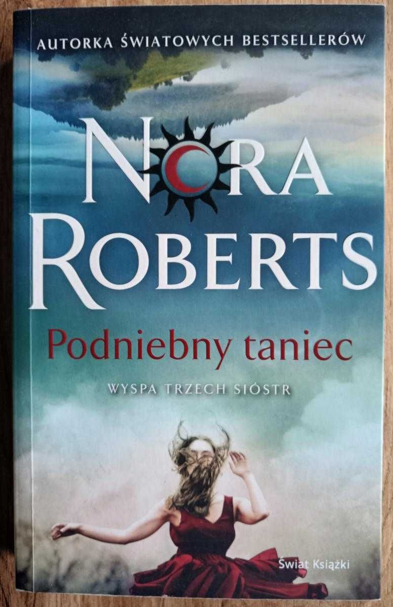 Podniebny taniec. Wyspa Trzech Sióstr – Nora Roberts - stan bdb-