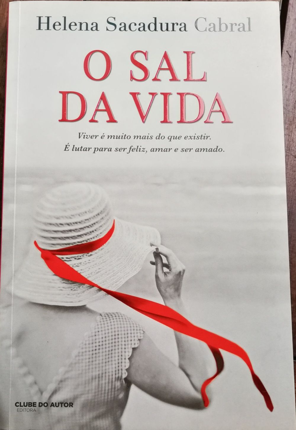 Livro "O Sal da Vida", Helena Sacadura Cabral