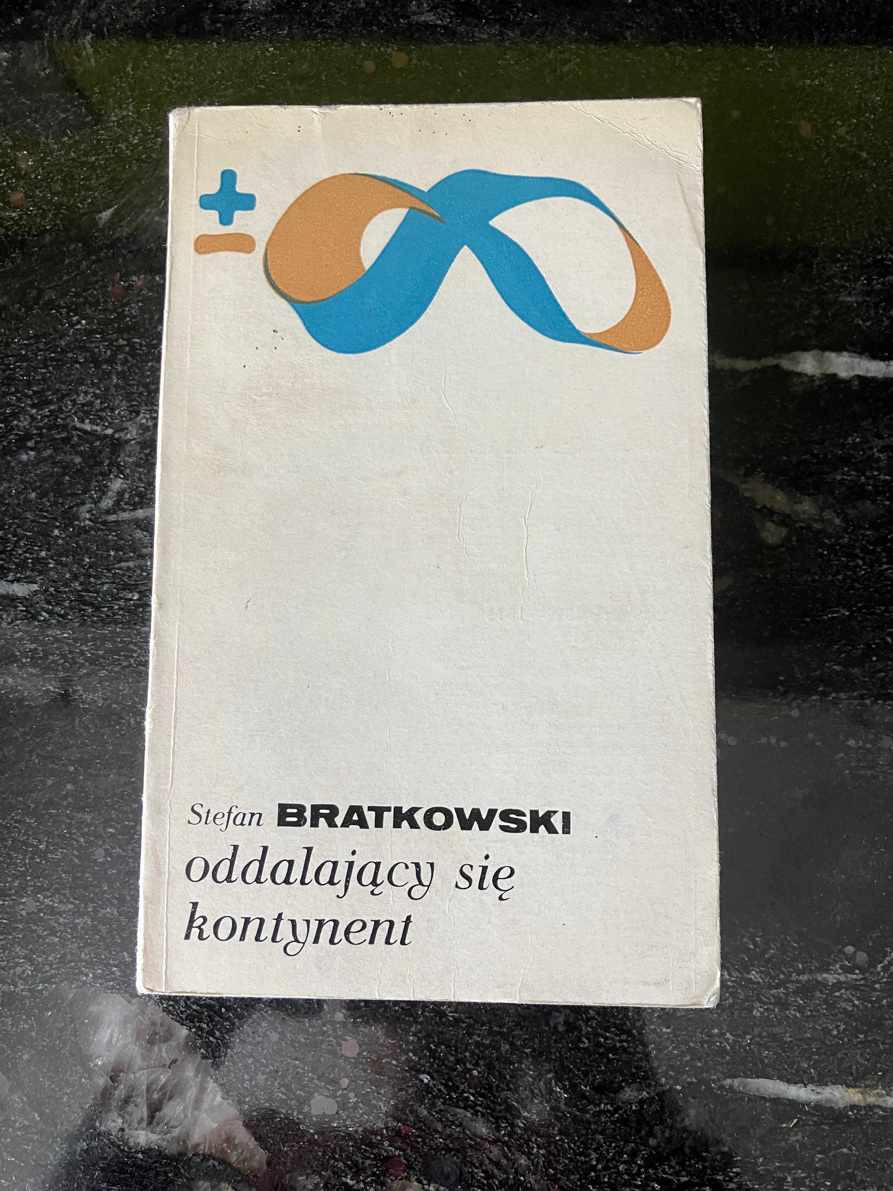 Oddalający się kontynent-Stefan Bratkowski