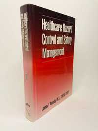 Healthcare Hazard Control and Safety Management