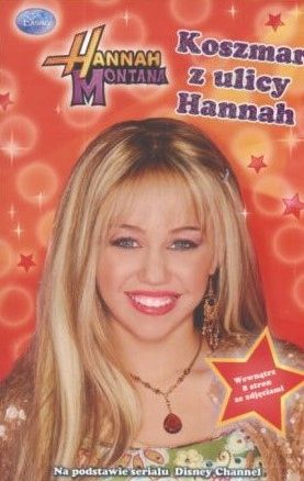 Hannah Montana. Koszmar Z Ulicy Hannah Dan Berendsen