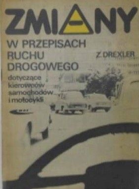 Zmiany W Przepisach Ruchu Drogowego 1984 Drexler Ax17521