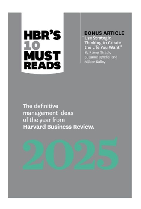 Harvard Bussiness Review’ 10 must reads 2025
