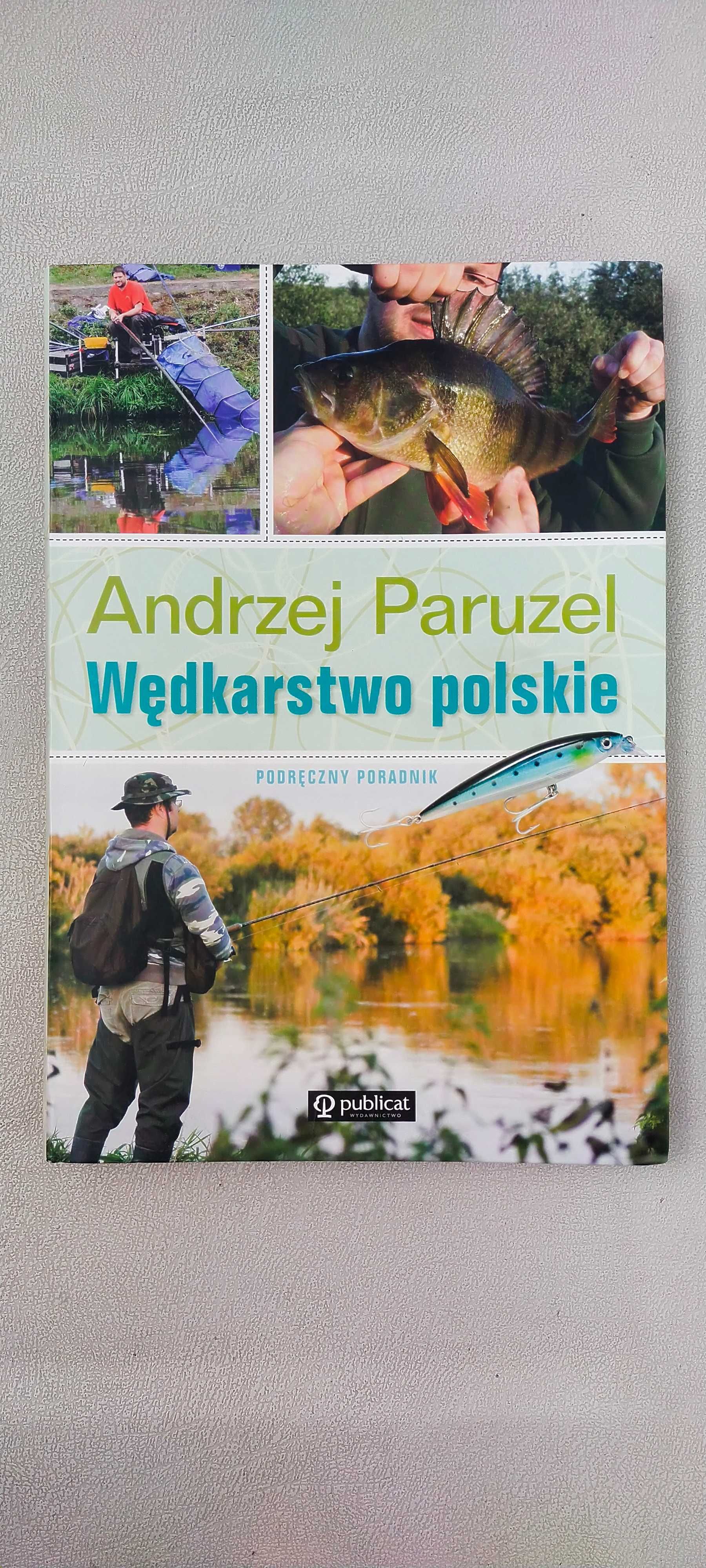 Wędkarstwo polskie - Andrzej Paruzel