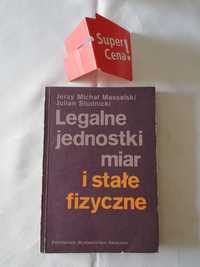 książka "legalne jednostki miar i stałe fizyczne" J.Massalski