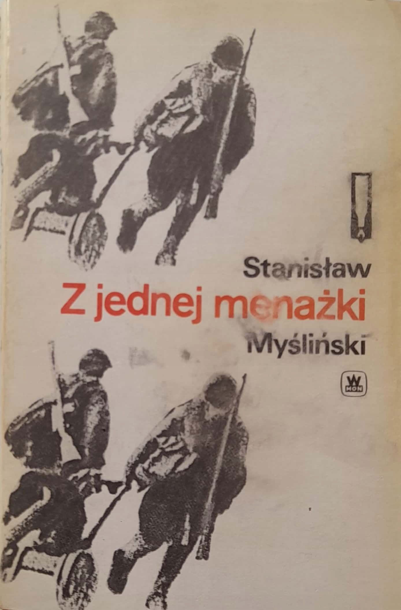 Z Jednej Menażki Stanisław Myśliński