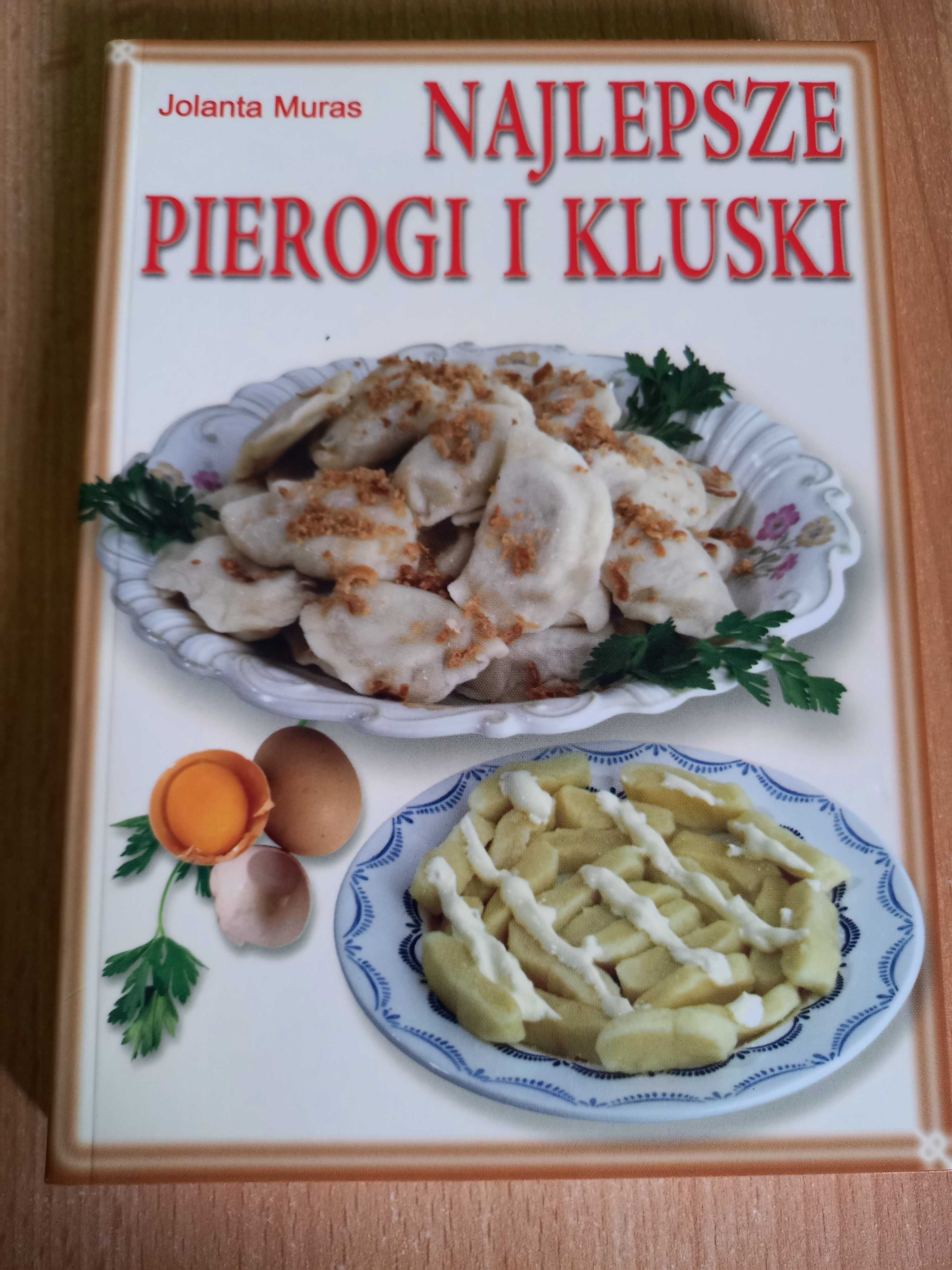 pierogi ruskie kluski śląskie najlepsze przepisy Jolanta Muras