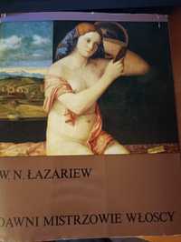 W. N. Łazariew "Dawni mistrzowie włoscy"