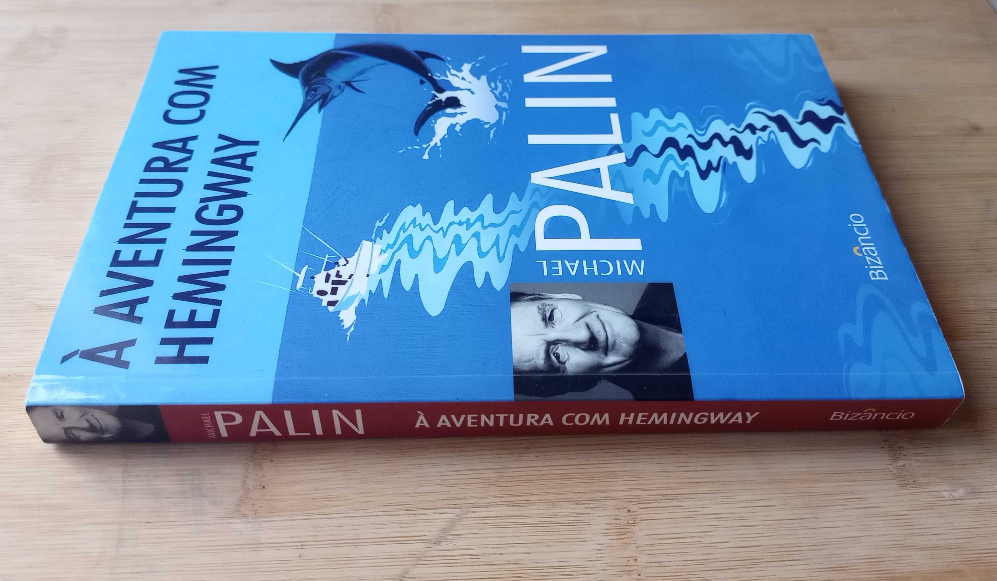 À Aventura com Hemingway de Michael Palin