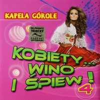 Kapela Górole : Kobiety wino i śpiew 4 [CD]