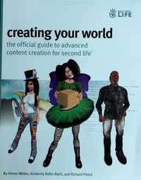Second Life: the official guide to advanced content creation