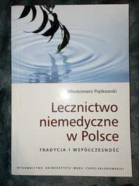 Książka 'Lecznictwo niemedyczne w Polsce. Teoria i współczesność."