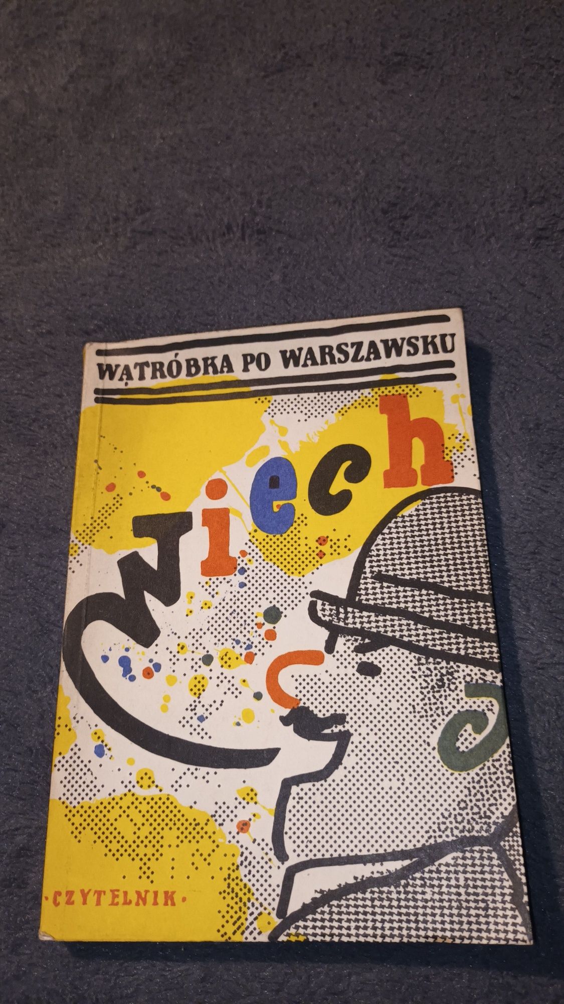 Książka,,Wątróbka po warszawsku"