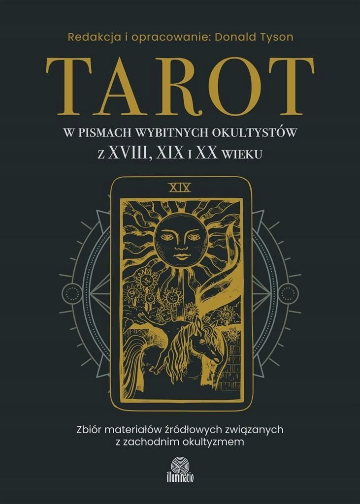 Tarot W Pismach Wybitnych Okultystów