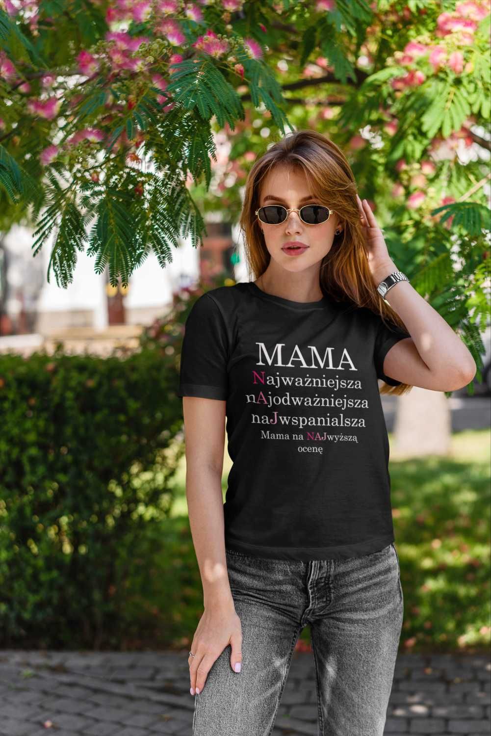 Koszulka na Dzień Mamy - NAJważniejsza NAJodważniejsza NAJspanialsza