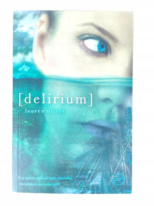 Delirium / Lauren Oliver
