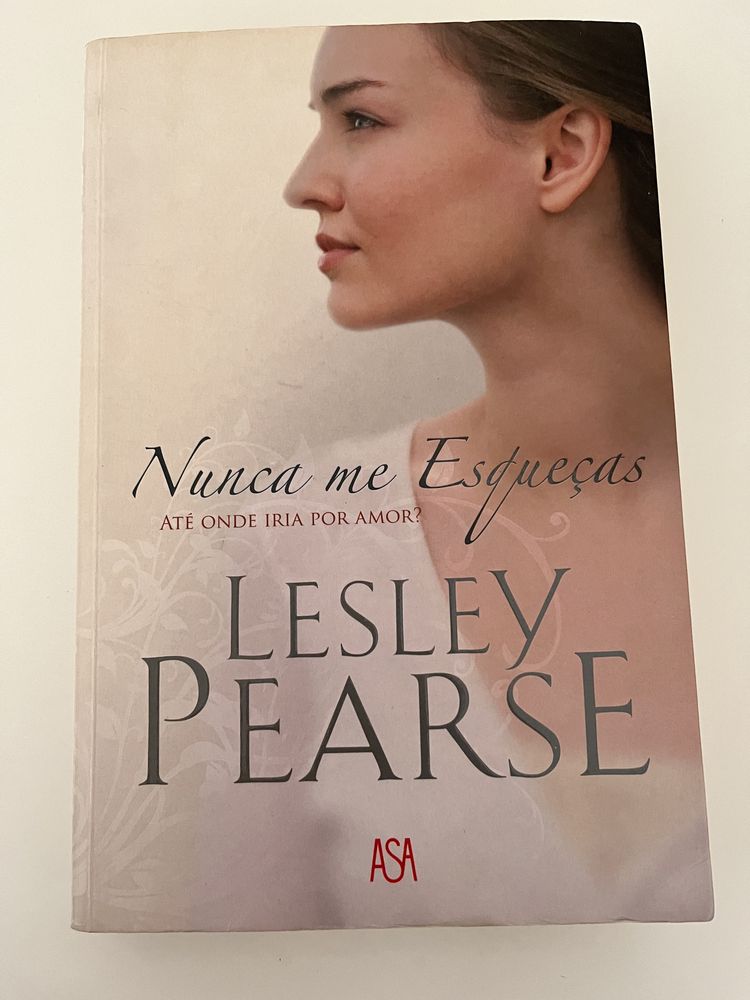 Livro Nunca me esqueças Escritora Lesley Pearse