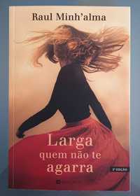 Livro "Larga quem não te agarra"