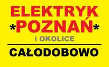 ELEKTRYK POZNAŃ - Usługi Elektryczne - Dojazd 0zł KONKURENCYJNE CENY