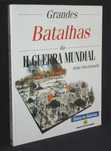 Livro Grandes Batalhas da II Guerra Mundial DN