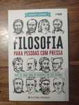 Filosofia para pessoas com pressa