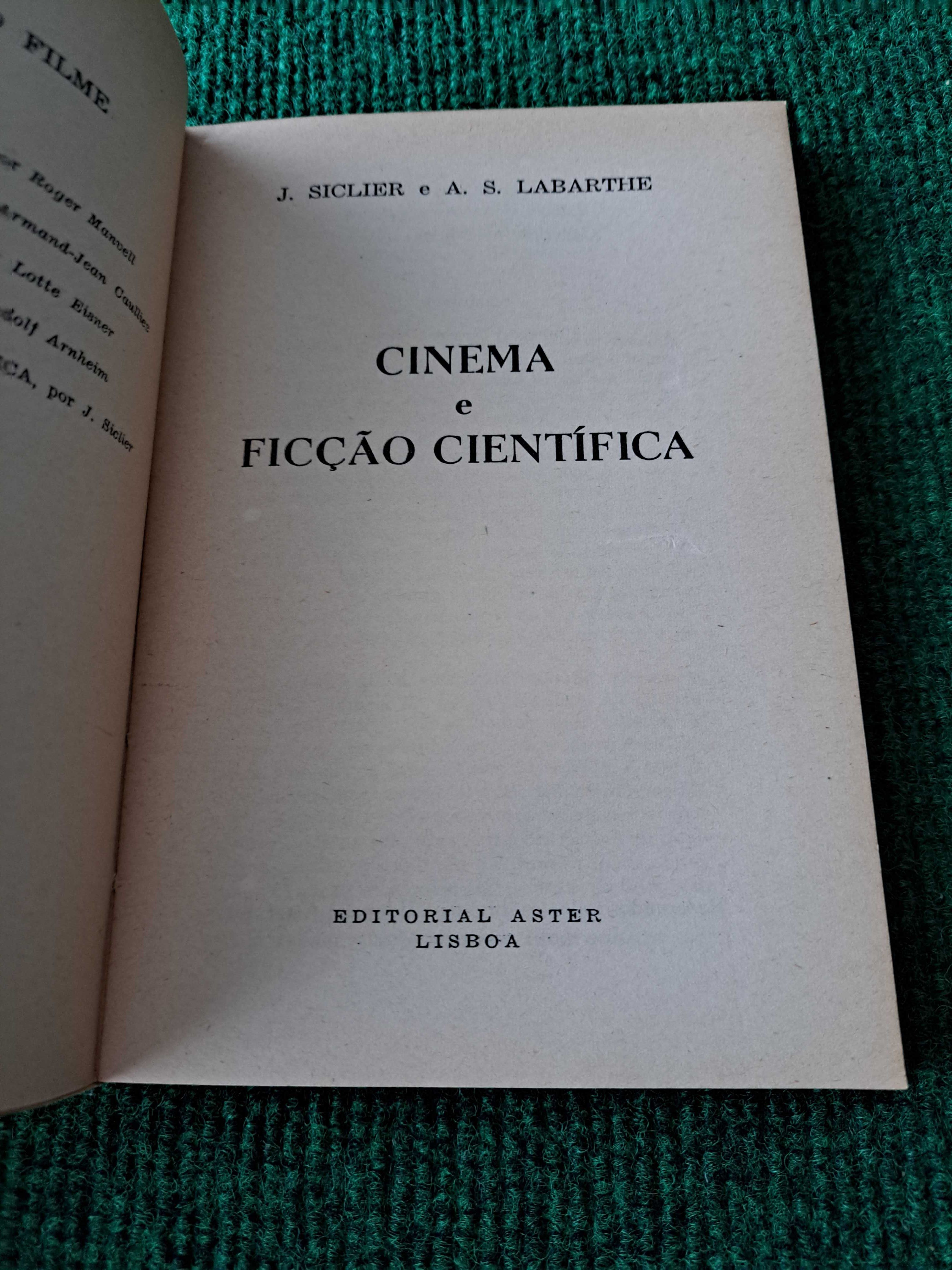 Cinema e Ficção Científica - J. Siclier / A.S. Labarthe