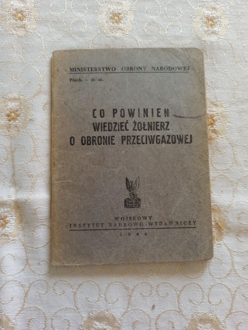 Co powinien wiedzieć żołnierz o obronie przeciwgazowej 1946 prl unikat