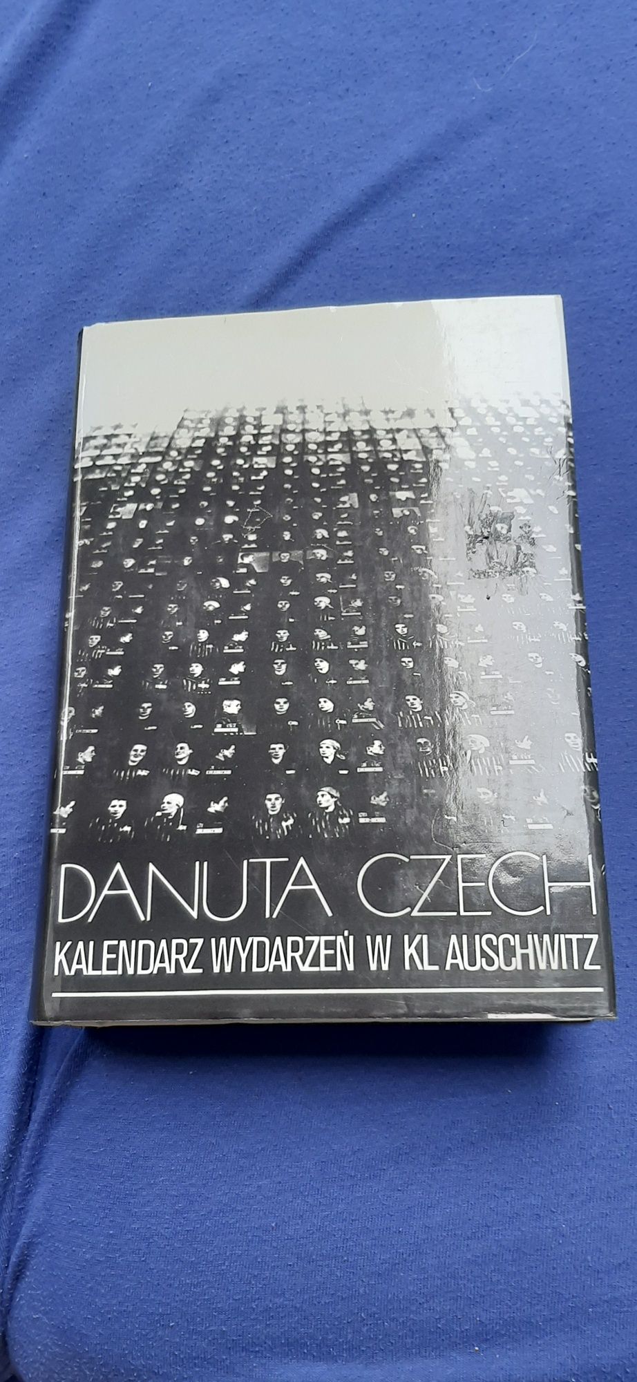 Danuta Czech Kalendarz wydarzeń w KL Auschwitz