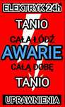 TANI ELEKTRYK 24/7 USTERKI/AWARIE(też święta) CAŁA ŁÓDŹ uprawnienia