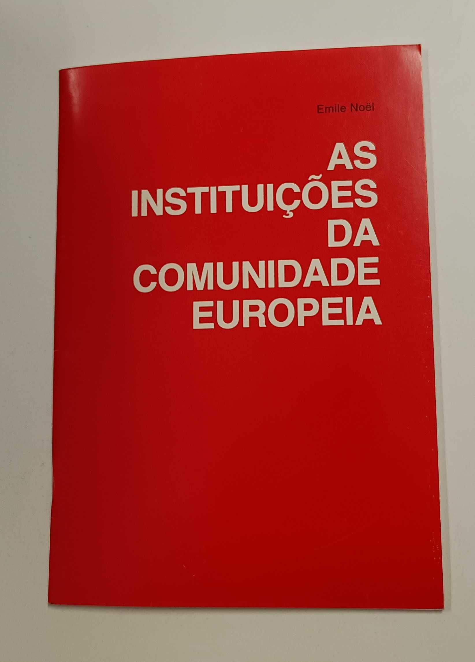 As Instituições da Comunidade Europeia, de Emile Noël