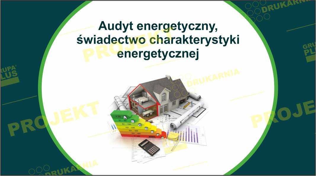 Audyt energetyczny, świadectwo charakterystyki energetycznej, Audyt