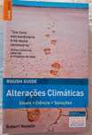 Alterações Climáticas: sinais - ciência - soluções, Robert Henson