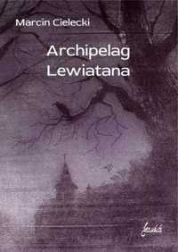 Archipelag Lewiatana - Marcin Cielecki