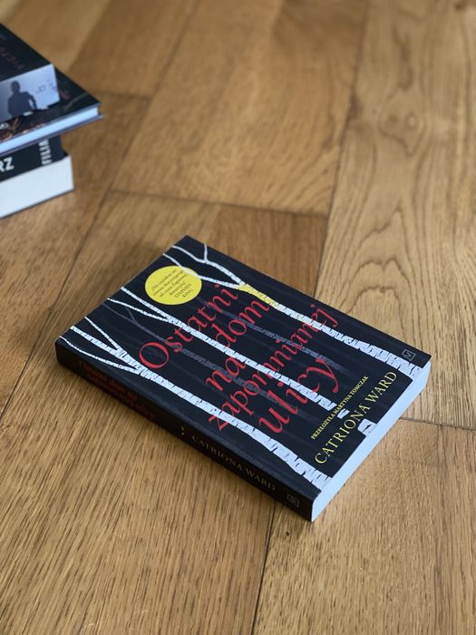 Ostatni dom na zapomnianej ulicy - Catriona Ward