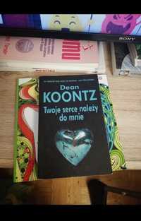 Twoje serce należy do mnie Dean Koontz