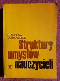 "Struktury umysłów nauczycieli" Stanisław Dobrowolski