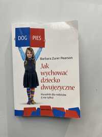 Jak wychowac dziecko dwujezyczne Barbara Zurer